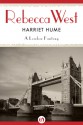 Harriet Hume: A London Fantasy - Rebecca West