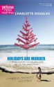 Holidays are Murder - Charlotte Douglas