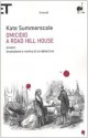 Omicidio a Road Hill House: ovvero Invenzione e rovina di un detective - Kate Summerscale, Luigi Civalleri