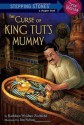 The Curse of King Tut's Mummy (A Stepping Stone Book(TM)) - Kathleen Weidner Zoehfeld, James Nelson