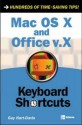 Mac OS X and Office v.X Keyboard Shortcuts - Guy Hart-Davis, Roger Stewart