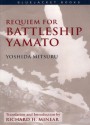 Requiem for Battleship Yamato - Mitsuru Yoshida, Richard Minear