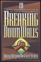 Breaking Down Walls Audio: A Model for Reconciliation in Age of Racial Strife (Audio) - Glen Kehrein, Raleigh Washington