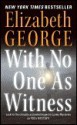 With No One as Witness (Inspector Lynley #13) - Elizabeth George