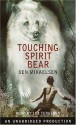 Touching Spirit Bear - Ben Mikaelsen