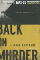 Back on Murder - J. Mark Bertrand, Mel Foster