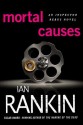 Mortal Causes - Ian Rankin