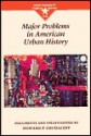 Major Problems in American Urban History: Documents and Essays - Howard P. Chudacoff