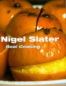 Real Cooking - Nigel Slater