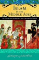 Islam in the Middle Ages: The Origins and Shaping of Classical Islamic Civilization - Jacob Lassner, David Reisman