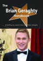 The Brian Geraghty Handbook - Everything You Need to Know about Brian Geraghty - Emily Smith