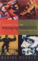 Managing Monsters: Six Myths of Our Time: The Reith Lectures 1994 - Marina Warner