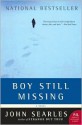 Boy Still Missing - John Searles