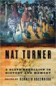 Nat Turner: A Slave Rebellion in History and Memory - Kenneth S. Greenberg