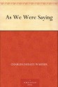 As We Were Saying (免费公版书) - Charles Dudley Warner