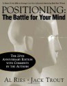 Positioning: The Battle for Your Mind - Al Ries, Jack Trout