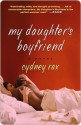 My Daughter's Boyfriend - Cydney Rax