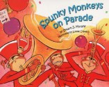 Spunky Monkeys on Parade - Stuart J. Murphy, Lynne Cravath