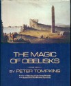 The Magic of Obelisks - Peter Tompkins