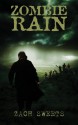 Zombie Rain - Zach Sweets