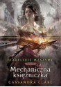 Mechaniczna księżniczka - Cassandra Clare