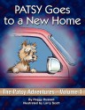 Patsy Goes to a New Home: The Patsy Adventures Volume 1 - Peggy Russell, Larry Scott