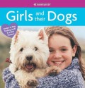 Girls and their Dogs (American Girl Library) - American Girl Editors, Sara Hunt, Chris David