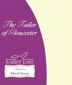 The Tailor of Gloucester (Audio) - Beatrix Potter, Meryl Streep