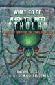 What to Do When You Meet Cthulhu: A Guide to Surviving the Cthulhu Mythos - Rachel Gray