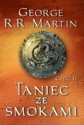 Taniec ze smokami część II - George R.R. Martin