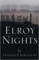 Elroy Nights - Frederick Barthelme