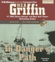 In Danger's Path (The Corps Series) - W.E.B. Griffin, Dick Hill