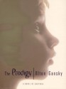 The Prodigy: A Novel of Suspense - Alton Gansky