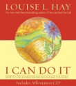 I Can Do It - Louise L. Hay