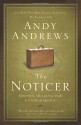 The Noticer: Sometimes, all a person needs is a little perspective. - Andy Andrews