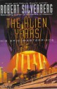 The Alien Years - Robert Silverberg