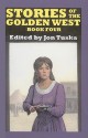 Stories of the Golden West, Book 4 - Jon Tuska