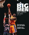 Big Men Who Shook the NBA - Mark Heisler, Jerry West, Willis Reed