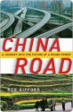 China Road: A Journey into the Future of a Rising Power - Rob Gifford