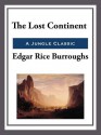 The Lost Continent - Edgar Rice Burroughs