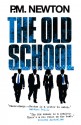 The Old School - P.M. Newton