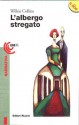 L'albergo stregato - Ottavio Fatica, Wilkie Collins