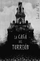 La Casa del Torreón (La casa del Torreón, #1) - Isabel del Río