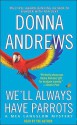 We'll Always Have Parrots (Audio) - Bernadette Dunne, Donna Andrews