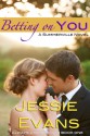 Betting on You - Jessie Evans