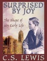 Surprised by Joy: The Shape of My Early Life - C.S. Lewis, Geoffrey Howard