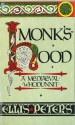 Monk's Hood - Ellis Peters