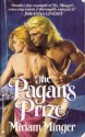 The Pagan's Prize - Miriam Minger