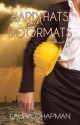 Hard Hats and Doormats - Laura Chapman, Samantha March