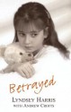 Betrayed - Lyndsay Harris, Andrew Crofts